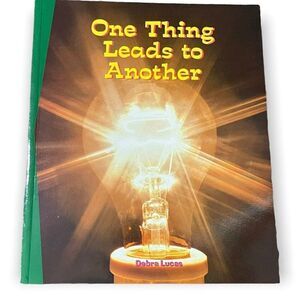 Debra Lucas Children's Book One Thing Leads To Another Educational Newbridge